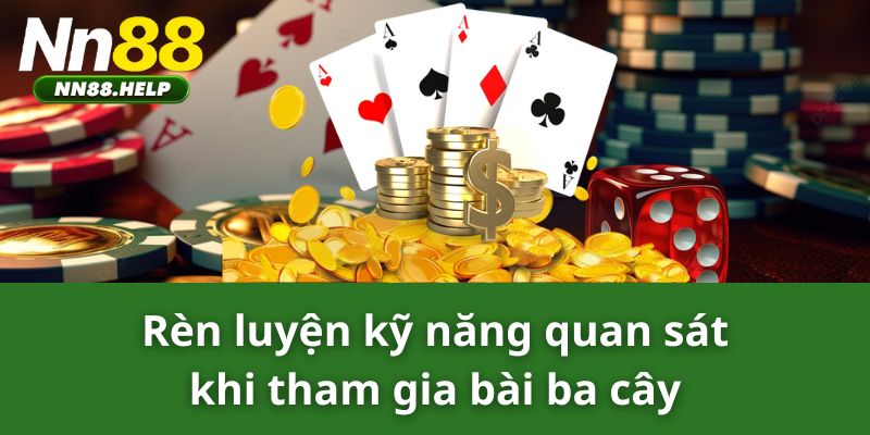 Rèn luyện kỹ năng quan sát khi tham gia bài ba cây