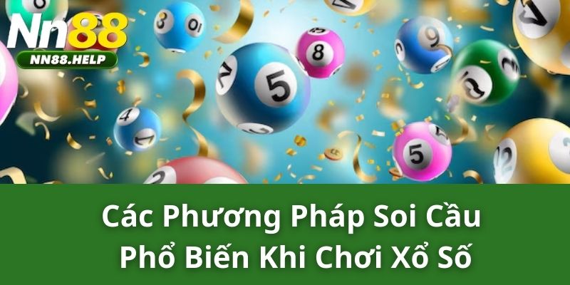 Cách phương pháp soi cầu phổ biến khi chơi xổ số